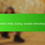 Fanevett: Heie, buing, sosiale interaksjoner