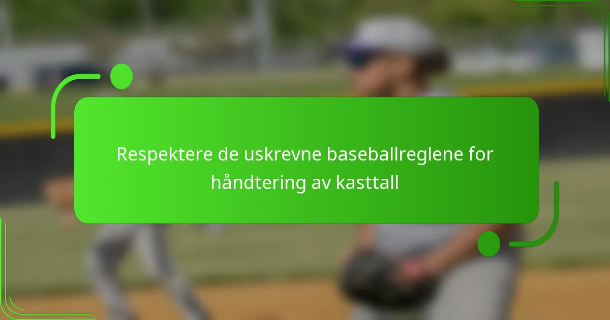 Respektere de uskrevne baseballreglene for håndtering av kasttall