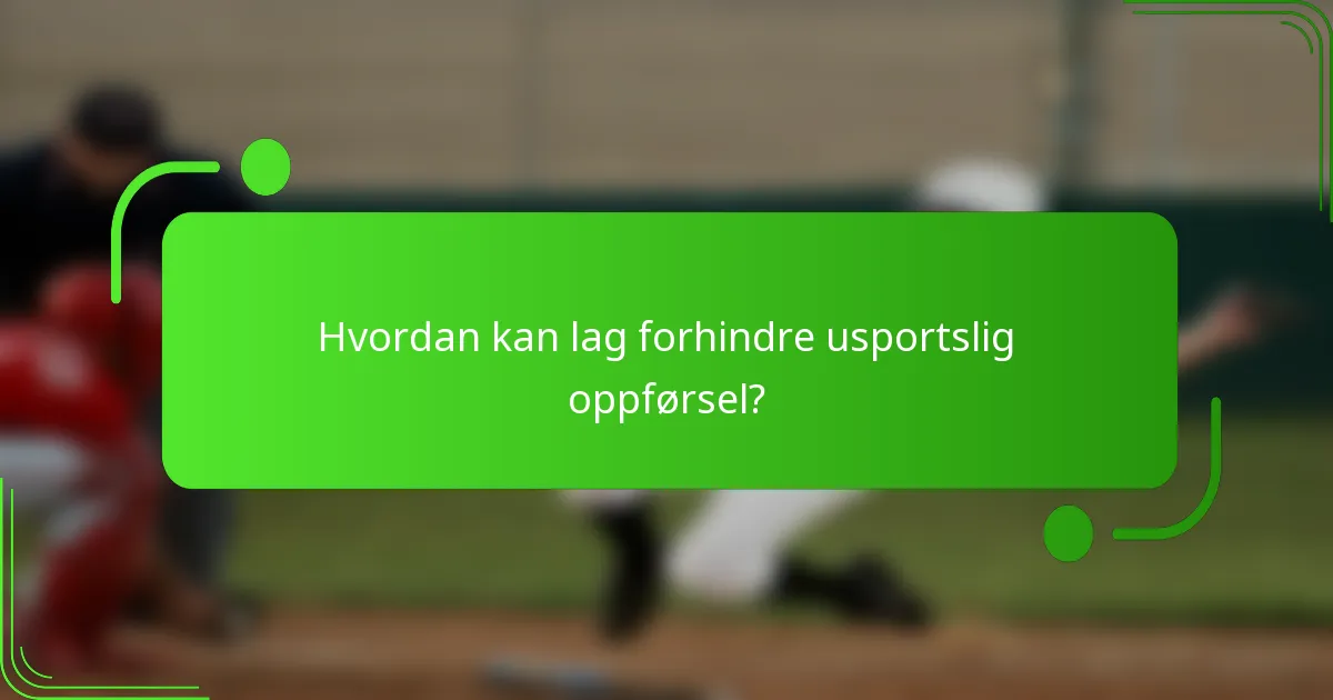 Hvordan kan lag forhindre usportslig oppførsel?